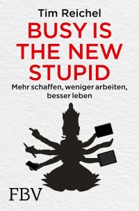 Busy is the New Stupid