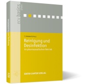 Reinigung und Desinfektion im pharmazeutischen Betrieb