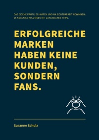 Erfolgreiche Marken haben keine Kunden, sondern Fans