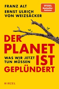 Der Planet ist geplündert