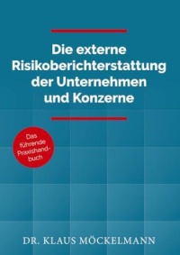 Die externe Risikoberichterstattung der Unternehmen und Konzerne