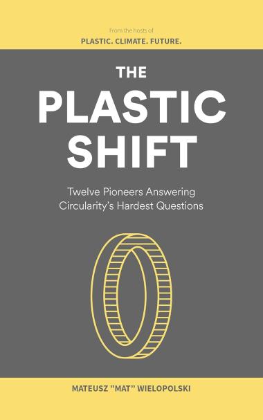 The Plastic Shift