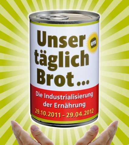 „Unser täglich Brot - Die Industrialisierung der Ernährung“