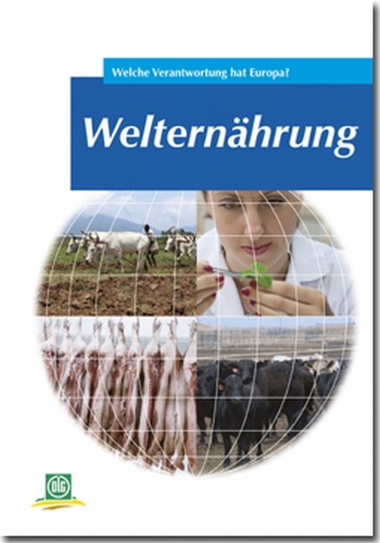 Welternährung - Welche Verantwortung hat Europa?