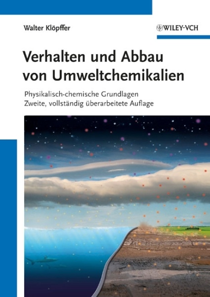 Verhalten und Abbau von Umweltchemikalien von Walter Klöpffer