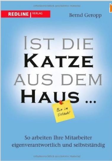 Bernd Geropp - Ist die Katze aus dem Haus