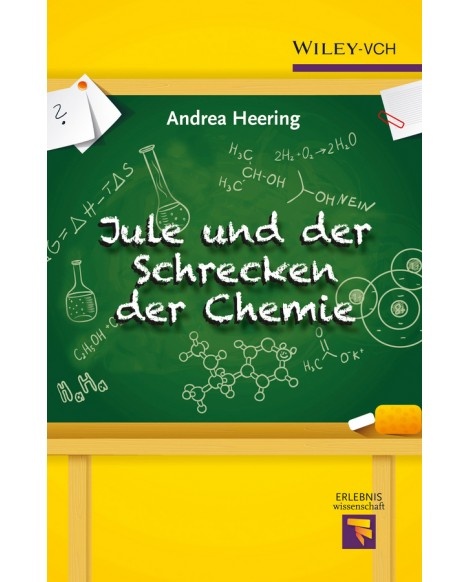 Jule und der Schrecken der Chemie (von Andrea Heering)
