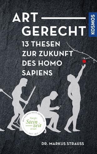 13 Thesen zur Zukunft des Homo Sapiens