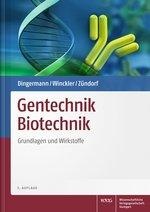 Grundlagen und Wirkstoffe von Gentechnik und Biotechnik