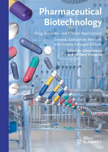 Pharmaceutical Biotechnology: Drug Discovery and Clinical Applications, 2nd...