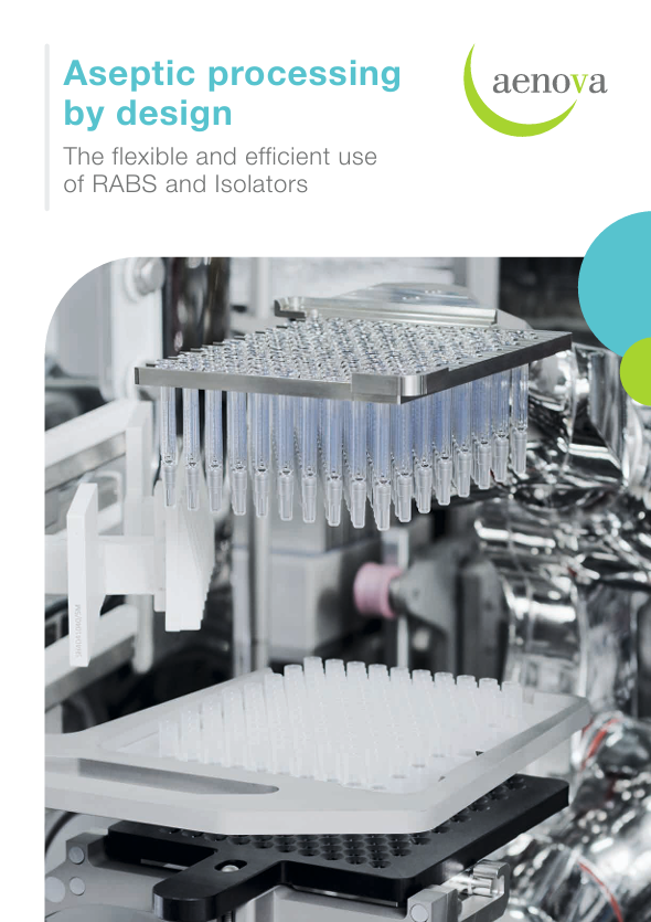 Aseptic processing by design: The flexible and efficient use of RABS and...